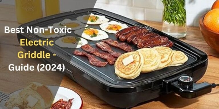 Best Non-Toxic Electric Griddle