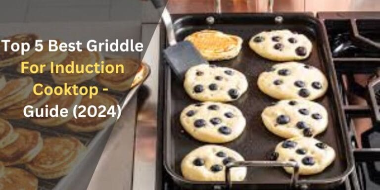 Best Griddle For Induction Cooktop